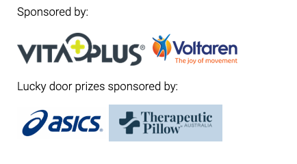 Sponsored by VitaPlus and Voltaren. Lucky door prizes sponsored by ASICS and Therapeutic Pillow Australia.